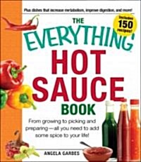 The Everything Hot Sauce Book (Paperback)