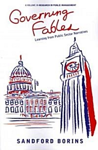 Governing Fables: Learning from Public Sector Narratives (Paperback)