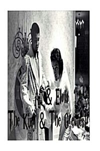 The King & the Greatest!: Ali & Elvis (Paperback)