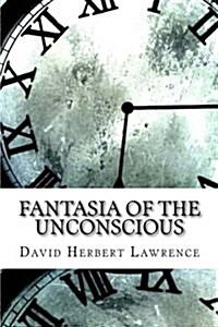 Fantasia of the Unconscious (Paperback)