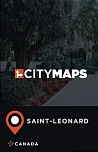 City Maps Saint-Leonard Canada (Paperback)