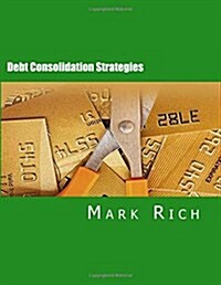 Debt Consolidation Strategies (Paperback)