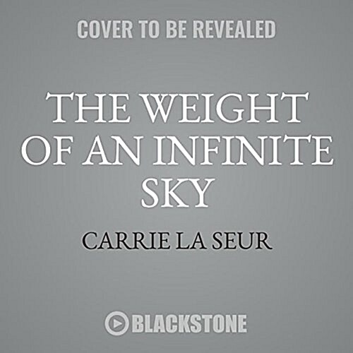 The Weight of an Infinite Sky (Audio CD)
