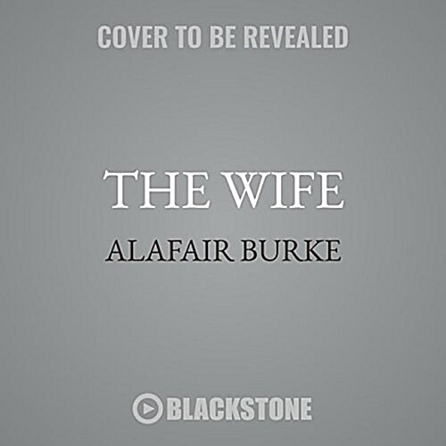 The Wife Lib/E: A Novel of Psychological Suspense (Audio CD)