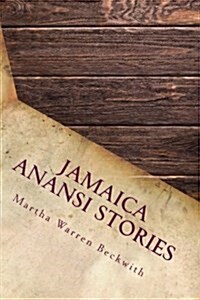 Jamaica Anansi Stories (Paperback)