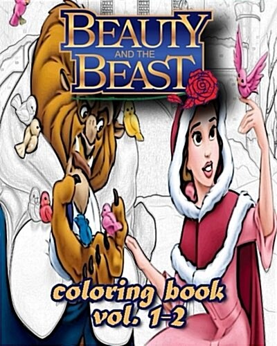 Beauty and the Beast: Coloring Books Vol. 1-2: Stress Relieving Coloring Book (Paperback)