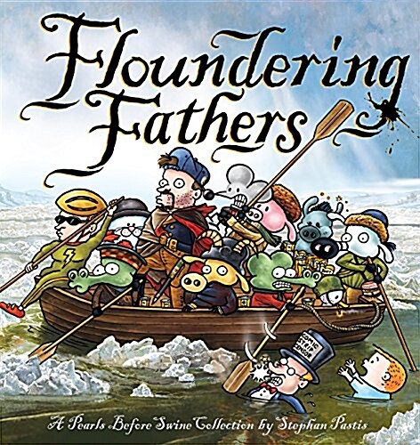 Floundering Fathers: A Pearls Before Swine Collection (Paperback)
