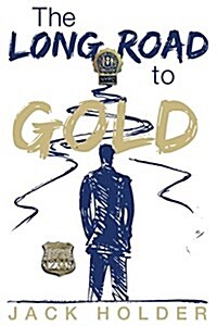 The Long Road to Gold (Paperback)