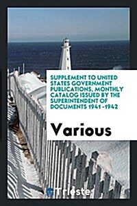 Monthly Catalog of United States Government Publications (Paperback)