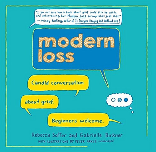 Modern Loss: Candid Conversation about Grief. Beginners Welcome. (Audio CD)