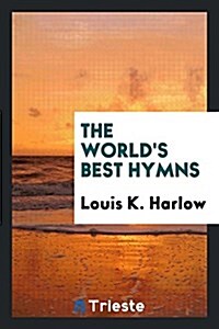 The Worlds Best Hymns (Paperback)