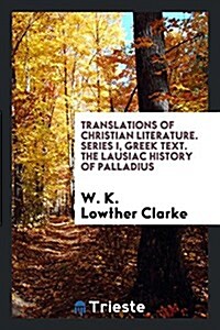 The Lausiac History of Palladius (Paperback)