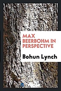 Max Beerbohm in Perspective (Paperback)