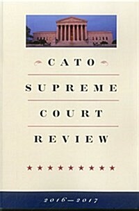 Cato Supreme Court Review (Paperback, 16)