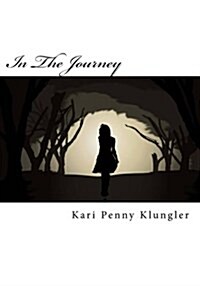 In the Journey (Paperback)