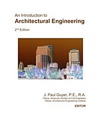 An Introduction to Architectural Engineering (Paperback)