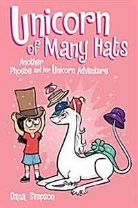 Phoebe and Her Unicorn #7 : Unicorn of Many Hats (Paperback)