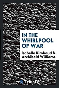 In the Whirlpool of War (Paperback)