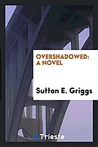 Overshadowed (Paperback)