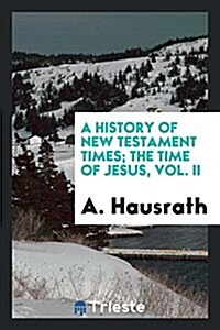 A History of New Testament Times (Paperback)