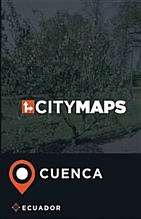 City Maps Cuenca Ecuador (Paperback)