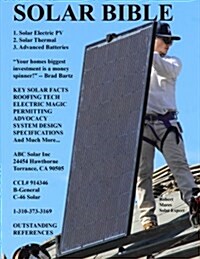 Solar Bible: Guide to Design/Build of Solar Electric Grid Tie Systems (Paperback)