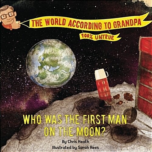 Who Was the First Man on the Moon?: A Grandpa Series Book (Paperback)