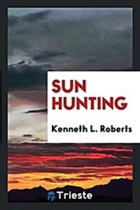 Sun Hunting (Paperback)