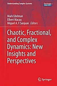 Chaotic, Fractional, and Complex Dynamics: New Insights and Perspectives (Hardcover, 2018)