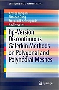 HP-Version Discontinuous Galerkin Methods on Polygonal and Polyhedral Meshes (Paperback, 2017)