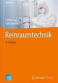 Reinraumtechnik (Hardcover, 4, 4. Aufl. 2018)