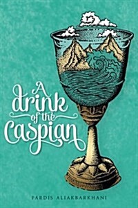 A Drink of the Caspian (Paperback)