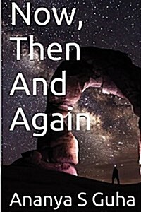 Now, Then and Again (Paperback)