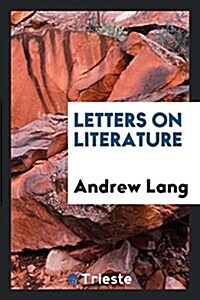 Letters on Literature (Paperback)