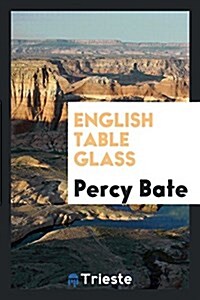 English Table Glass (Paperback)