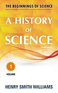 A History of Science: Volume 1 (Paperback)