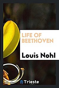 Life of Beethoven (Paperback)