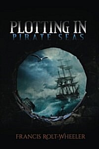 Plotting in Pirate Seas (Paperback)