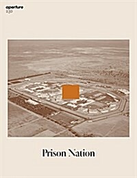 Prison Nation: Aperture 230 (Paperback)