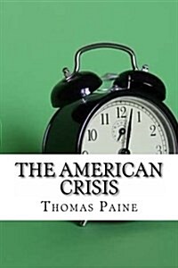 The American Crisis (Paperback)