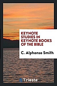 Keynote Studies in Keynote Books of the Bible (Paperback)