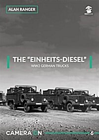 The Einheits-Diesel Ww2 German Trucks (Paperback)