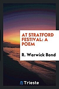 At Stratford Festival: A Poem (Paperback)