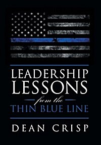 Leadership Lessons from the Thin Blue Line (Hardcover)