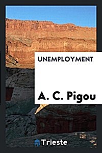 Unemployment (Paperback)