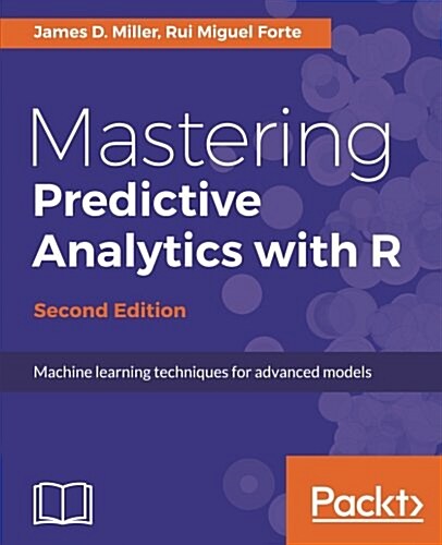 Mastering Predictive Analytics with R - (Paperback, 2 Revised edition)