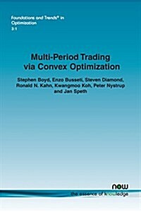 Multi-Period Trading Via Convex Optimization (Paperback)