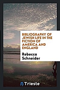 Bibliography of Jewish Life in the Fiction of America and England (Paperback)