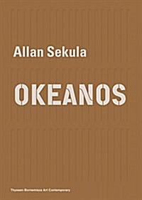 Allan Sekula: Okeanos (Paperback)