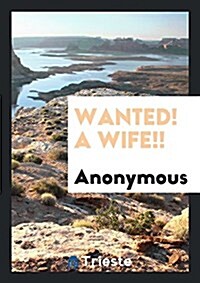 Wanted! a Wife!! (Paperback)
